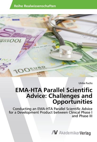 Produktbild: Fuchs, U: EMA-HTA Parallel Scientific Advice: Challenges and