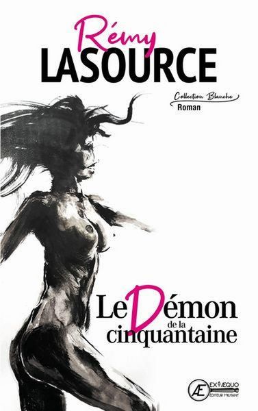 Produktbild: Le Demon de la Cinquantaine - Roman Erotique