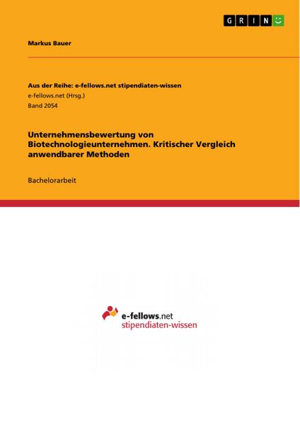 Produktbild: Unternehmensbewertung von Biotechnologieunternehmen. Kritischer Vergleich anwendbarer Methoden