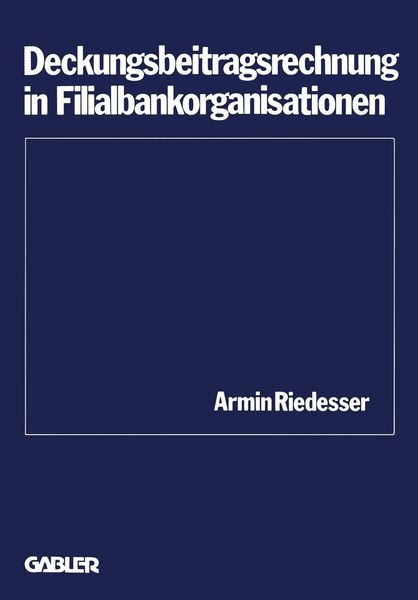 Produktbild: Deckungsbeitragsrechnung in Filialbankorganisationen