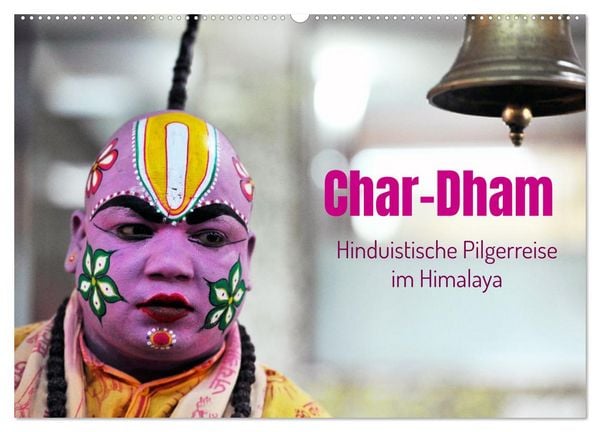 Produktbild: Char Dham - hinduistische Pilgerreise im Himalaya (Wandkalender 2026 DIN A2 quer), CALVENDO Monatskalender