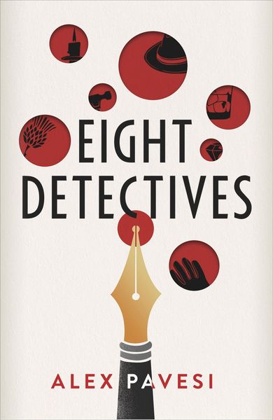 Cover: Alex Pavesi Eight Detectives