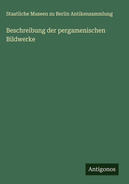 Produktbild: Beschreibung der pergamenischen Bildwerke