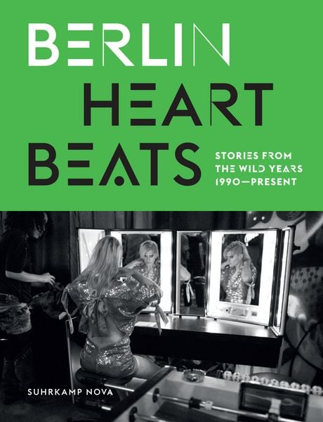 Berlin Heartbeats, Gebundene Ausgabe von , Suhrkamp, 9783518467688