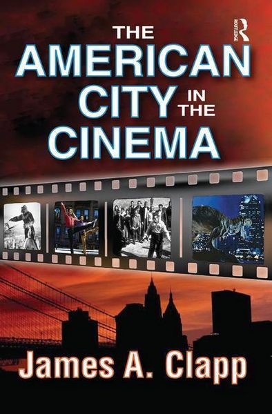 Produktbild: Clapp, J: The American City in the Cinema