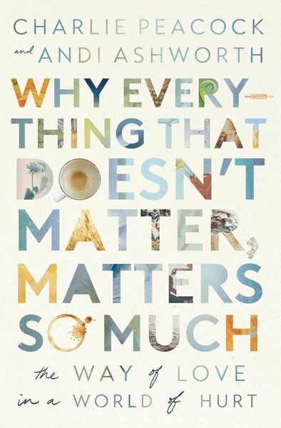 Produktbild: Why Everything That Doesn't Matter, Matters So Much