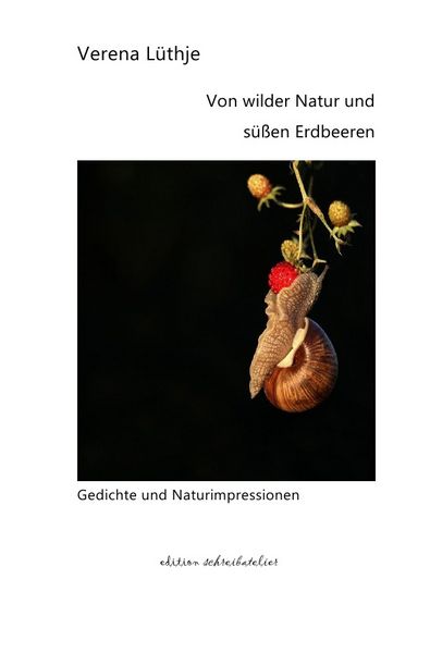 Produktbild: Von wilder Natur und s&uuml;&szlig;en Erdbeeren