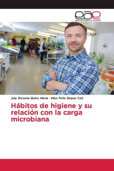 Produktbild: H&aacute;bitos de higiene y su relaci&oacute;n con la carga microbiana