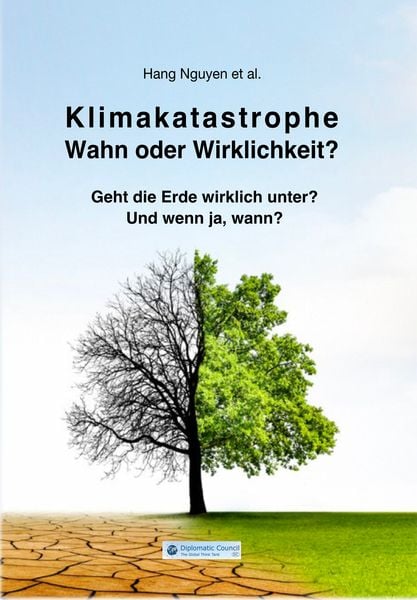 Klimakatastrophe - Wahn oder Wirklichkeit?, Taschenbuch von Hang Nguyen, DC Publishing, 9783947818495