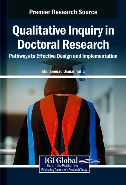 Produktbild: Qualitative Inquiry in Doctoral Research: Pathways to Effective Design and Implementation