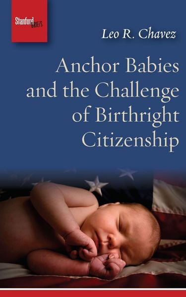Produktbild: Anchor Babies and the Challenge of Birthright Citizenship
