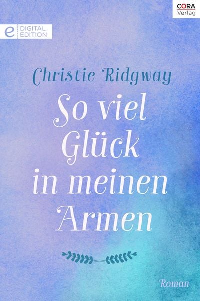 Produktbild: So viel Gl&uuml;ck in meinen Armen
