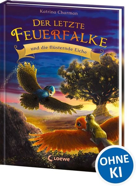 Produktbild: Der letzte Feuerfalke und die fl&uuml;sternde Eiche (Band 3)