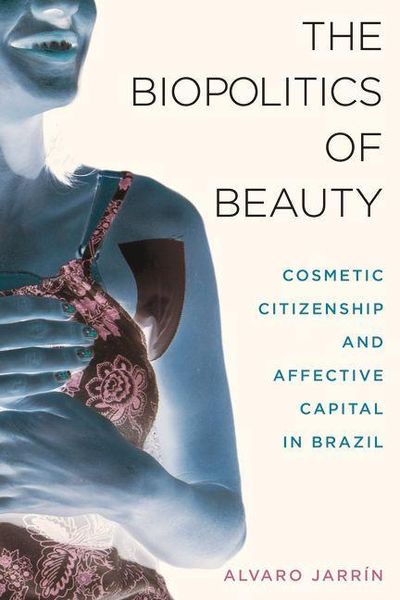 Produktbild: The Biopolitics of Beauty