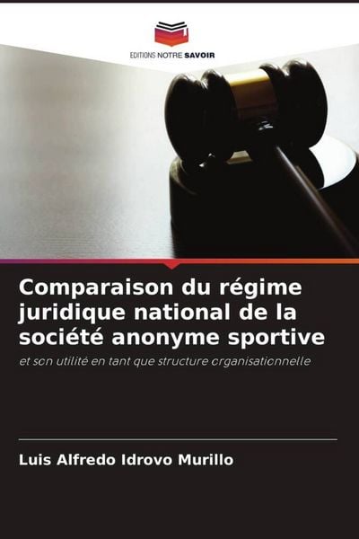 Produktbild: Comparaison du r&eacute;gime juridique national de la soci&eacute;t&eacute; anonyme sportive