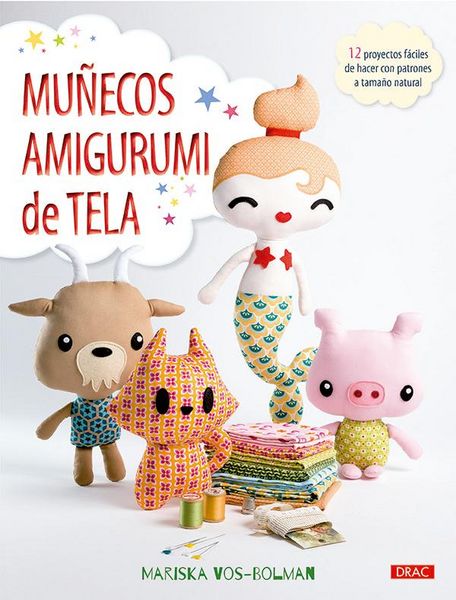 Produktbild: Mu&ntilde;ecos amigurumi de tela : 12 proyectos f&aacute;ciles de hacer con patrones a tama&ntilde;o natural