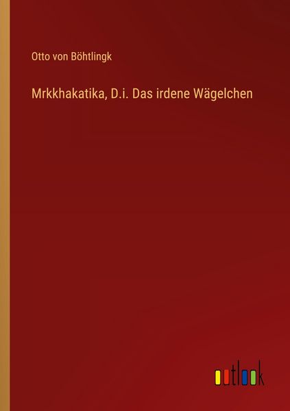 Produktbild: Mrkkhakatika, D.i. Das irdene W&auml;gelchen