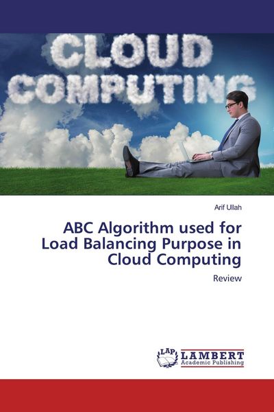 Produktbild: ABC Algorithm used for Load Balancing Purpose in Cloud Computing