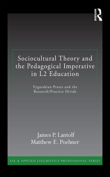 Produktbild: Sociocultural Theory and the Pedagogical Imperative in L2 Education