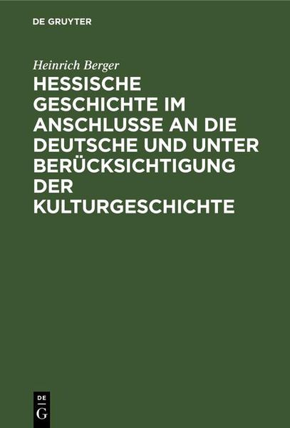 Produktbild: Hessische Geschichte im Anschlusse an die deutsche und unter Ber&uuml;cksichtigung der Kulturgeschichte