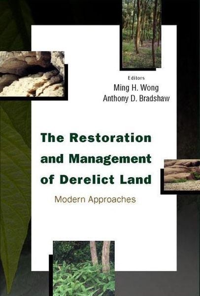 Produktbild: Restoration and Management of Derelict Land, The: Modern Approaches