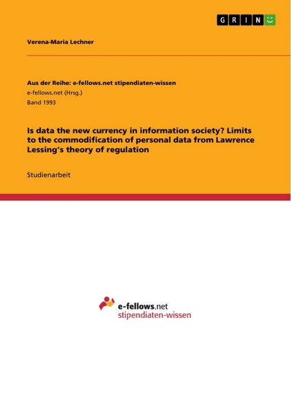 Produktbild: Is data the new currency in information society? Limits to the commodification of personal data from Lawrence Lessing's theory of regulation