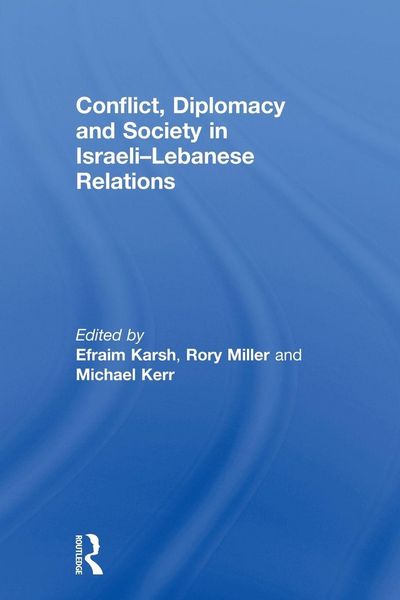 Produktbild: Conflict, Diplomacy and Society in Israeli-Lebanese Relations