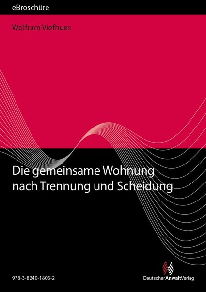 Produktbild: Die gemeinsame Wohnung nach Trennung und Scheidung - eBrosch&uuml;re (PDF)