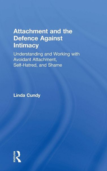 Produktbild: Attachment and the Defence Against Intimacy