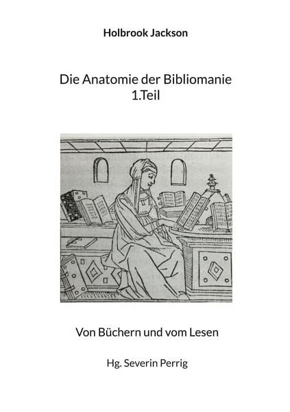 Produktbild: Die Anatomie der Bibliomanie 1.Teil