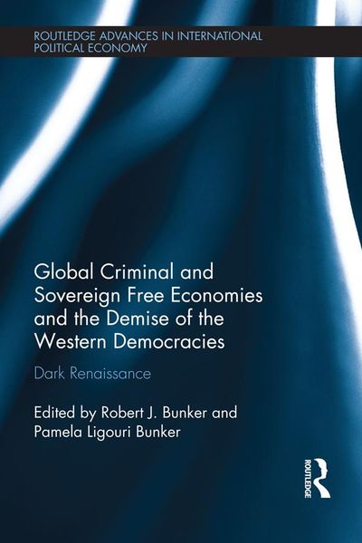 Produktbild: Global Criminal and Sovereign Free Economies and the Demise of the Western Democracies