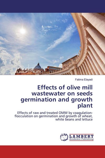 Produktbild: Effects of olive mill wastewater on seeds germination and growth plant