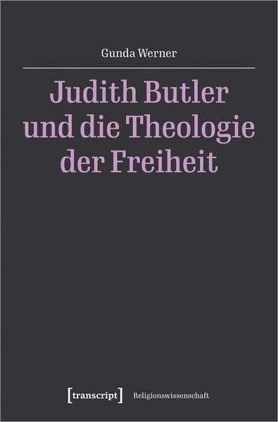 Produktbild: Judith Butler und die Theologie der Freiheit