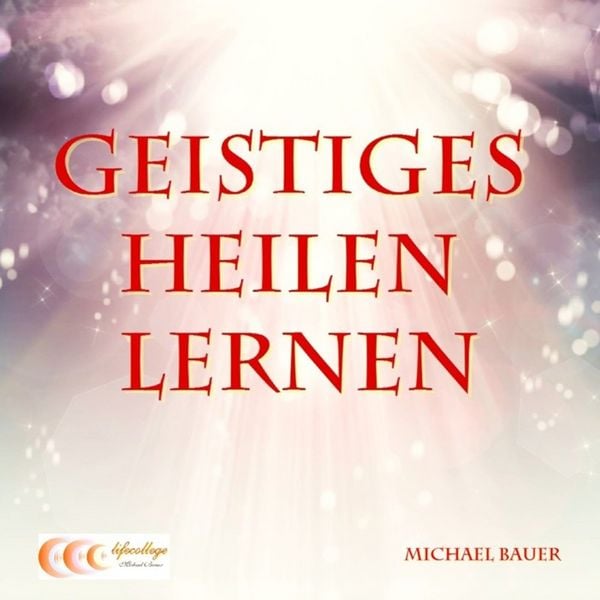 Produktbild: Geistiges Heilen lernen