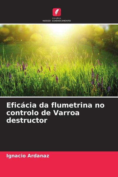 Produktbild: Efic&aacute;cia da flumetrina no controlo de Varroa destructor