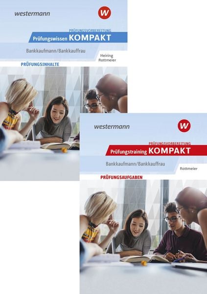 Prüfungsvorbereitung Prüfungswissen und Prüfungstraining KOMPAKT - Bankkaufmann/Bankkauffrau, Taschenbuch von Michael Rottmeier, Westermann Berufliche