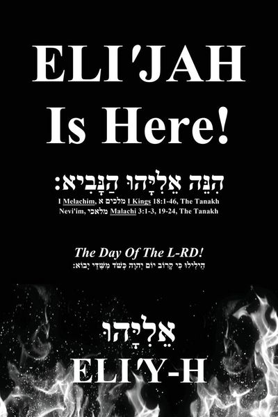 Produktbild: ELI'JAH Is Here! The Day Of The L-RD!
