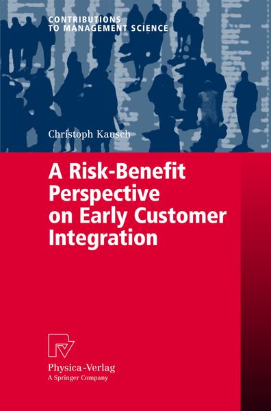 Produktbild: A Risk-Benefit Perspective on Early Customer Integration