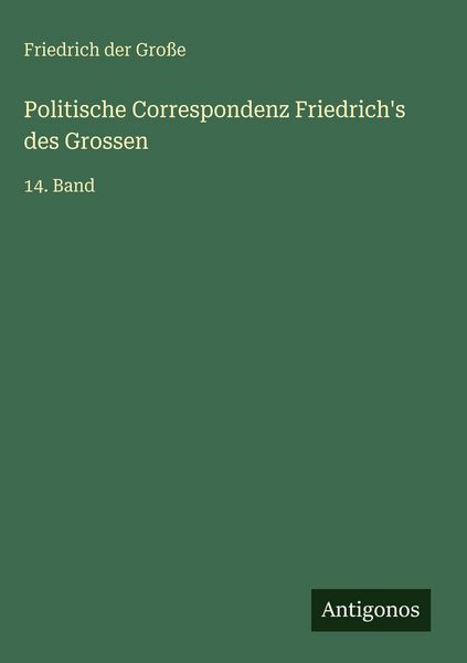Produktbild: Politische Correspondenz Friedrich's des Grossen