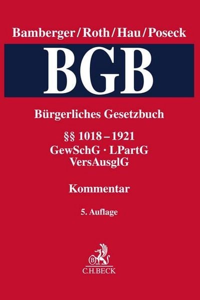Bürgerliches Gesetzbuch Band 4: §§ 1018-1921, GewSchG, LPartG, VersAusglG, Gebundene Ausgabe von , C.H. Beck, 9783406776144