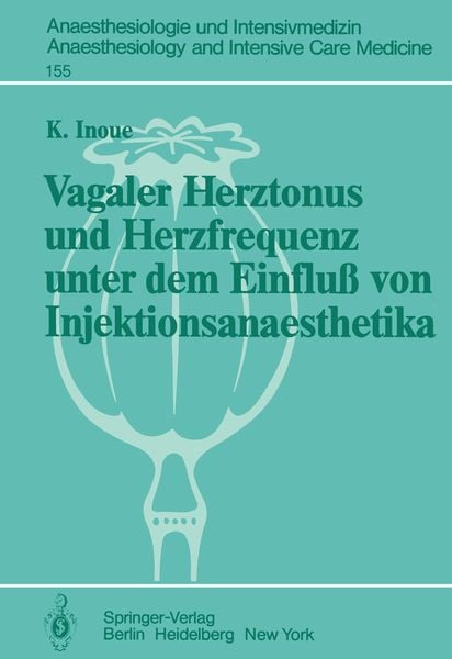 Produktbild: Vagaler Herztonus und Herzfrequenz unter dem Einflu&szlig; von Injektionsanaesthetika