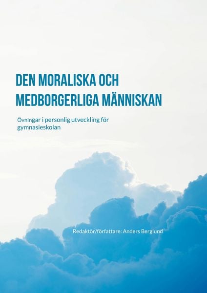 Produktbild: Den moraliska och medborgerliga m&auml;nniskan