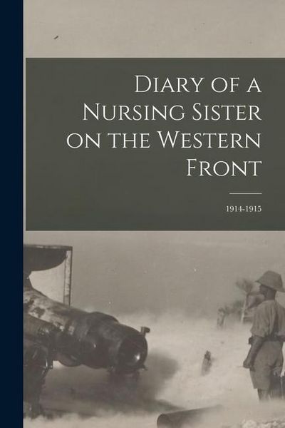 Produktbild: Diary of a Nursing Sister on the Western Front