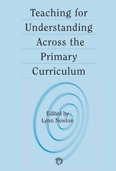 Produktbild: Teaching for Understanding Across the Primary Curriculum