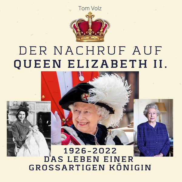 Produktbild: Der Nachruf auf Queen Elizabeth II.