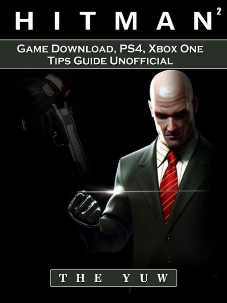Produktbild: Hitman 2 Game Download, PS4, Xbox One, Tips, Guide Unofficial