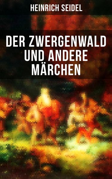 Produktbild: Der Zwergenwald und andere M&auml;rchen