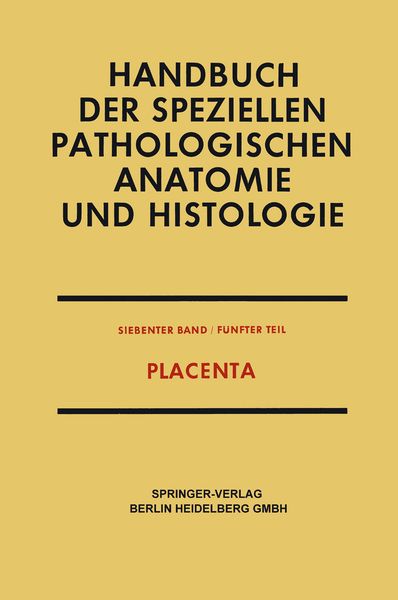Placenta, Taschenbuch von Friedrich Henke , Otto Lubarsch , Fritz Strauss , Erwin Uehlinger, Springer Berlin, 9783662235386