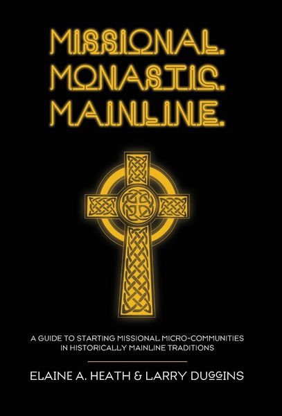 Produktbild: Missional. Monastic. Mainline.