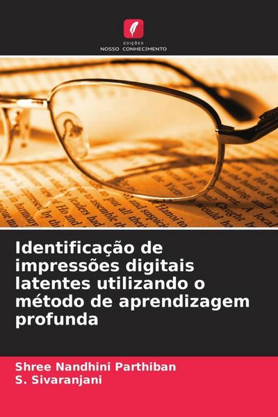 Produktbild: Identifica&ccedil;&atilde;o de impress&otilde;es digitais latentes utilizando o m&eacute;todo de aprendizagem profunda